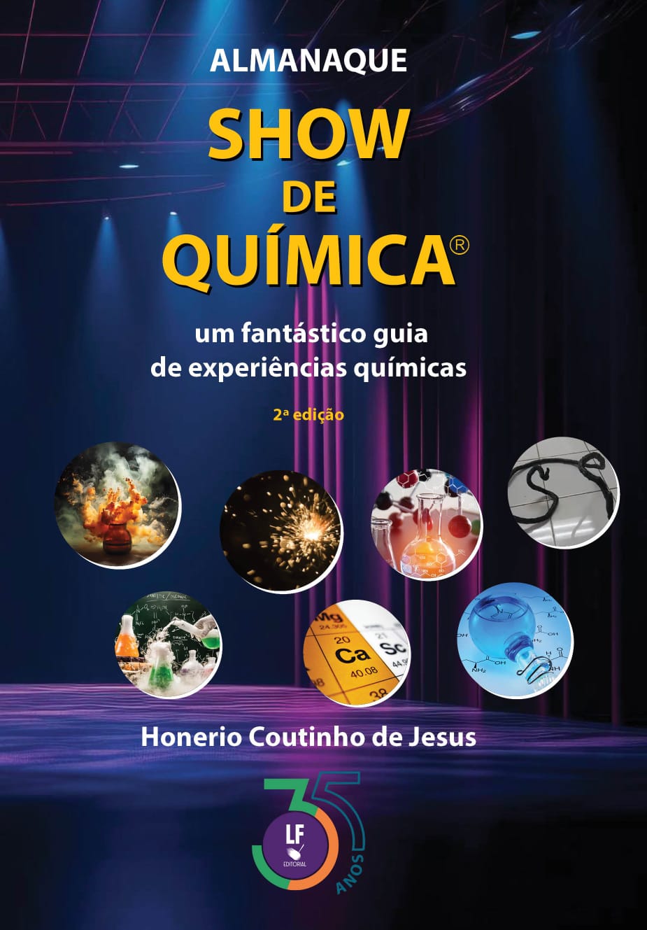 Capa do livro com o título Almanaque Show de Química - um fantástico guia de experiências químicas. A capa é azul escura, com feixes de luz azuis e rosas e sete círculos com imagens de experimentos químicos.