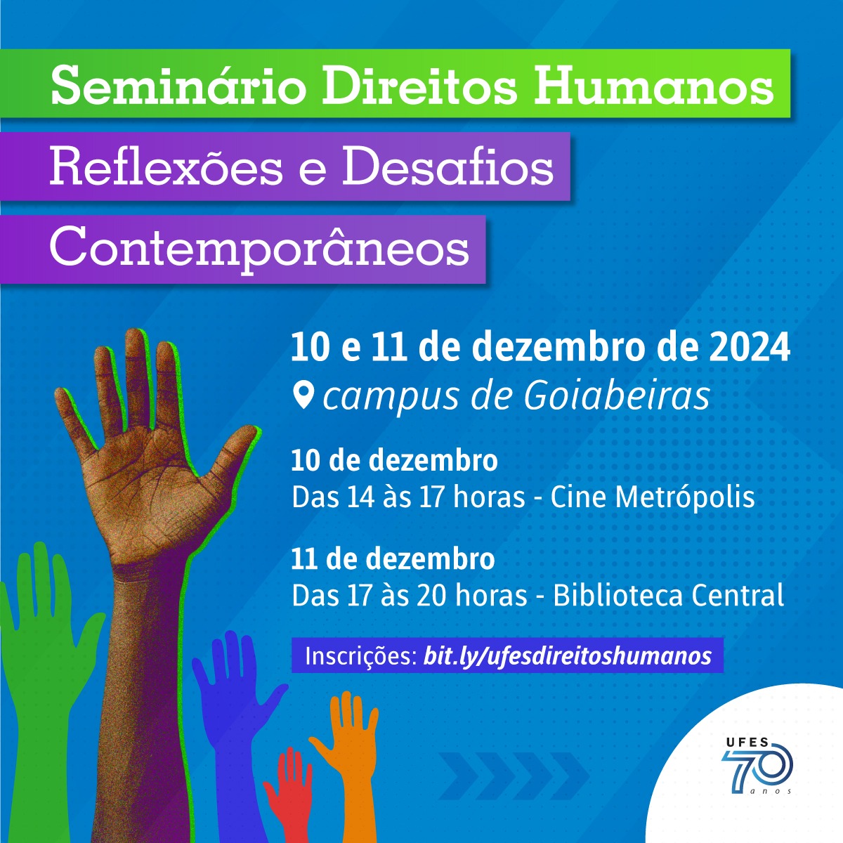 Evento contará com palestras, exibição de curta-metragem, exposição de banners e lançamento de livro Cartaz do evento Seminário Direitos Humanos