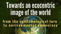 Capa do livro Towards an Ecocentric Image of the World: From the Epistemological Turn to Environmental Democracy 