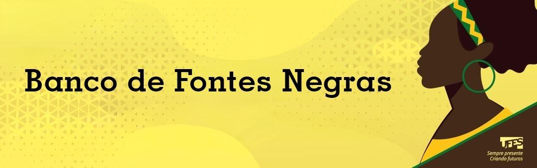 Desenho de mulher negra com fundo amarelo, escrito "Banco de Fontes Negras"